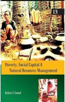 Poverty, Social Capital and Natural Resources Management