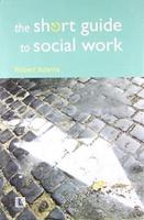 The Short Guide to Social Work