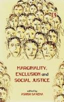 Marginality, Exclusion and Social Justice