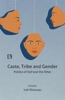 Caste, Tribe and Gender