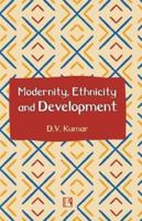 Modernity, Ethnicity and Development
