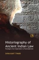 Historiography of Ancient Indian Law