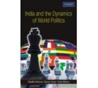 India and the Dynamics of World Politics