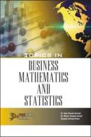 Topics in Business Mathematics and Statistics