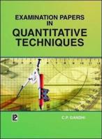 Examination Papers in Quantitative Techniques: (PTU, MBA Semester 1)