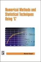 Numerical Methods and Statistical Techniques Using C