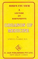 Bird's Eye View of Organon of Medicine