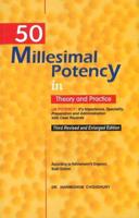 50 Millesimal Potency in Theory and Practice