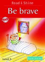 Be Brave Level 3