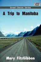 Trip to Manitoba