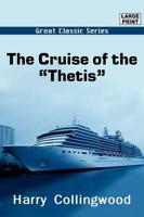 Cruise of the "thetis"