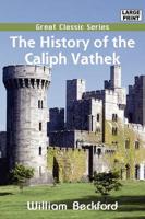 History of the Caliph Vathek