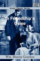 In Friendship's Guise