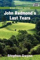 John Redmond&#39;s Last Years