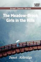 The Meadow-brook Girls in the Hills