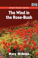 Wind in the Rose-bush