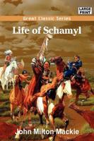 Life of Schamyl