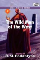 Wild Man of the West