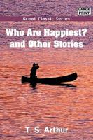 Who Are Happiest? and Other Stories