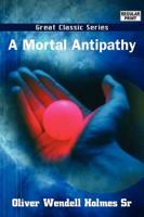 A Mortal Antipathy