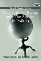 The Crisis in Russia and the Altruist in Politics