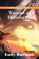 Woman As Decoration