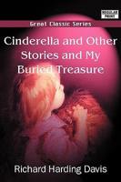 Cinderella and Other Stories and My Buried Treasure
