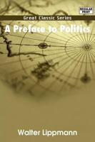 A Preface to Politics