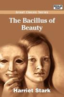 Bacillus of Beauty