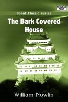 Bark Covered House