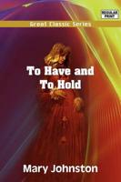 To Have and to Hold