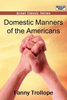 Domestic Manners of the Americans