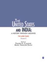 The United States and India: A History Through Archives