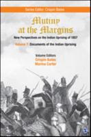 Mutiny at the Margins Volume 7 Documents of the Indian Uprising