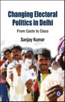 Changing Electoral Politics in Delhi