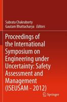 Proceedings of the International Symposium on Engineering Under Uncertainty