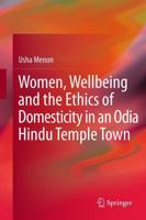 Women, Wellbeing and the Ethics of Domesticity in an Odia Hindu Temple Town