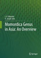 Momordica Genus in Asia - An Overview