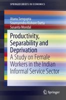 Productivity, Separability and Deprivation : A Study on Female Workers in the Indian Informal Service Sector
