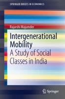 Intergenerational Mobility : A Study of Social Classes in India