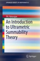 An Introduction to Ultrametric Summability Theory