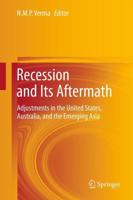 Recession and Its Aftermath : Adjustments in the United States, Australia, and the Emerging Asia