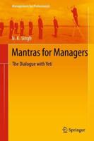 Mantras for Managers : The Dialogue with Yeti