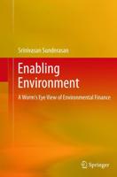 Enabling Environment : A Worm's Eye View of Environmental Finance