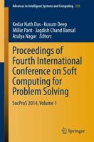 Proceedings of Fourth International Conference on Soft Computing for Problem Solving : SocProS 2014, Volume 1