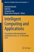 Intelligent Computing and Applications : Proceedings of the International Conference on ICA, 22-24 December 2014