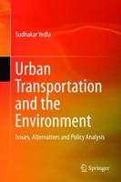 Urban Transportation and the Environment : Issues, Alternatives and Policy Analysis