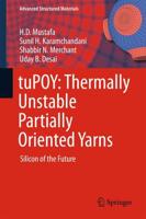 tuPOY - Thermally Unstable Partially Oriented Yarns