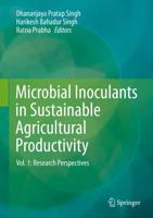 Microbial Inoculants in Sustainable Agricultural Productivity. Volume 1 Research Perspectives