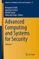 Advanced Computing and Systems for Security : Volume 1